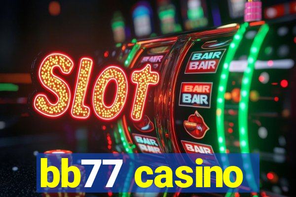 bb77 casino